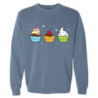 Cupcakes Baking Sweet Cupcakes Sweet Cupcake Baking Garment-Dyed Sweatshirt