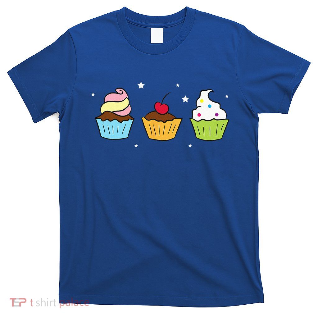 Cupcakes Baking Sweet Cupcakes Sweet Cupcake Baking T-Shirt