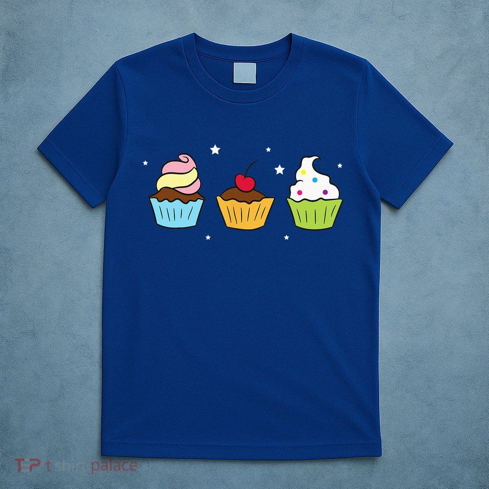 Cupcakes Baking Sweet Cupcakes Sweet Cupcake Baking T-Shirt