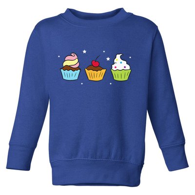 Cupcakes Baking Sweet Cupcakes Sweet Cupcake Baking Toddler Sweatshirt