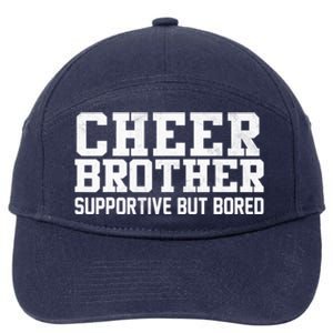 Cheer Brother Supportive But Bored Cheerleader 7-Panel Snapback Hat