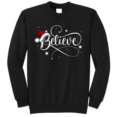 Christmas Believe Santa Claus Believe Christmas Tall Sweatshirt