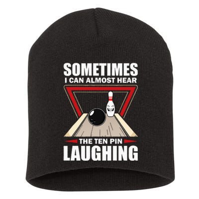 Cool Bowling Sport Bowler Funny Hear The Ten Pin Laughing Short Acrylic Beanie