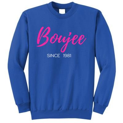 Classy Boujee Since 1981 Gift Tall Sweatshirt