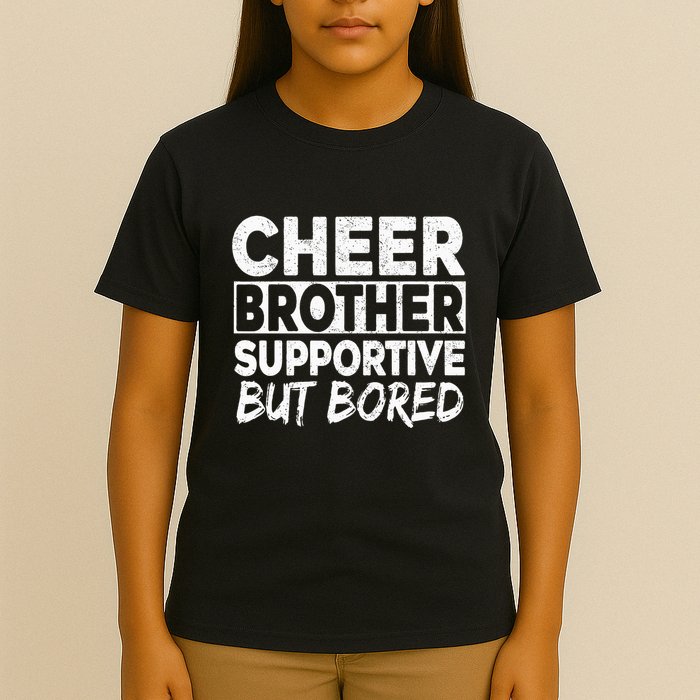 Cheer Brother Supportive But Bored Funny Cheer Brother T-Shirt