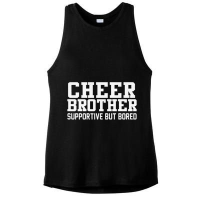 Cheer Brother Supportive But Bored Cheerleader Ladies PosiCharge Tri-Blend Wicking Tank