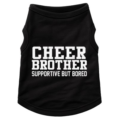 Cheer Brother Supportive But Bored Cheerleader Doggie Tank