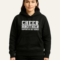 Cheer Brother Supportive But Bored Cheerleader Hoodie