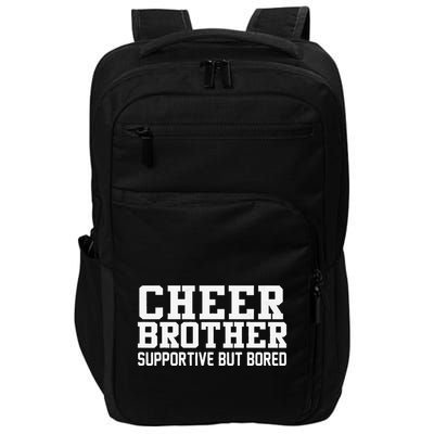 Cheer Brother Supportive But Bored Cheerleader Impact Tech Backpack