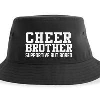 Cheer Brother Supportive But Bored Cheerleader Sustainable Bucket Hat