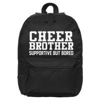 Cheer Brother Supportive But Bored Cheerleader 16 in Basic Backpack