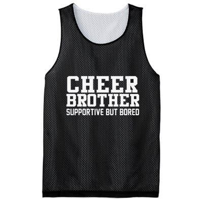 Cheer Brother Supportive But Bored Cheerleader Mesh Reversible Basketball Jersey Tank