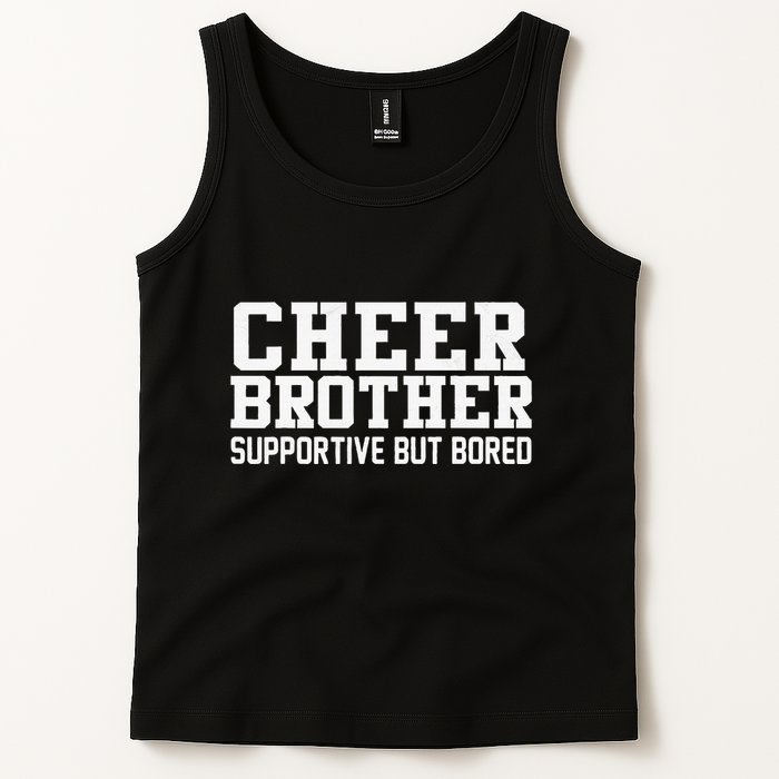 Cheer Brother Supportive But Bored Cheerleader Tank Top