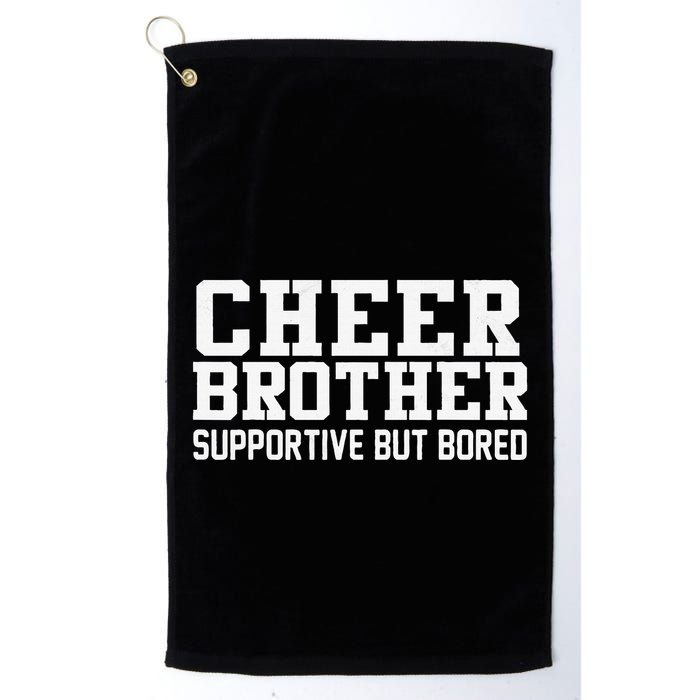 Cheer Brother Supportive But Bored Cheerleader Golf Towel
