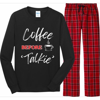 Coffee Before Talkie Funny Coffee Lover Design Long Sleeve Pajama Set