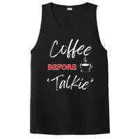 Coffee Before Talkie Funny Coffee Lover Design PosiCharge Competitor Tank