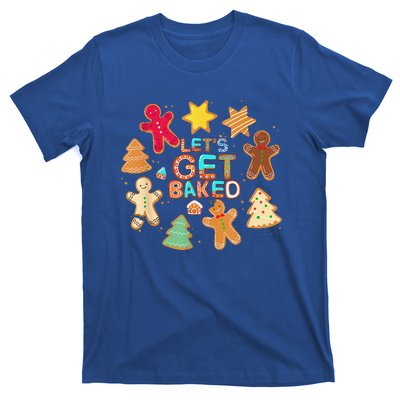 Cookie Baking Team Christmas Gingerbread Xmas Lets Get Baked T-Shirt