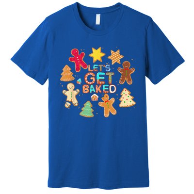 Cookie Baking Team Christmas Gingerbread Xmas Lets Get Baked Premium T-Shirt