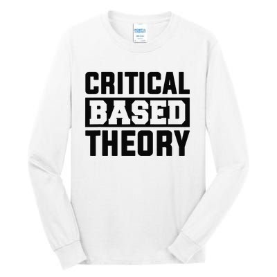 Critical Based Theory Tall Long Sleeve T-Shirt