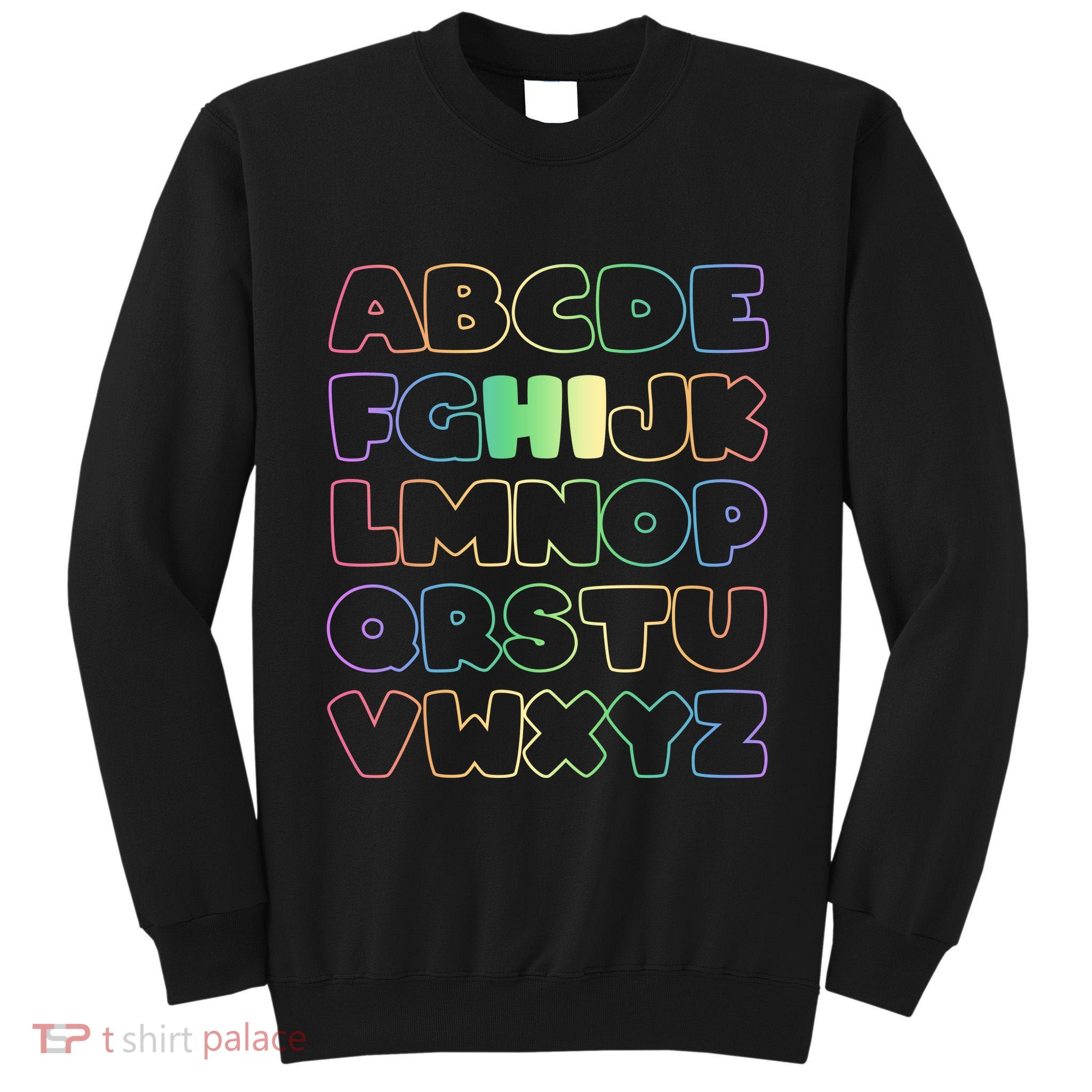 Cute Back To School Alphabet Hi New Kindergarteners Teachers Tall Sweatshirt