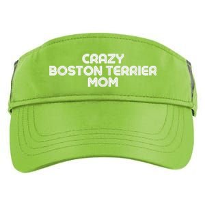 Crazy BOSTON TERRIER Mom Dog Mom Adult Drive Performance Visor