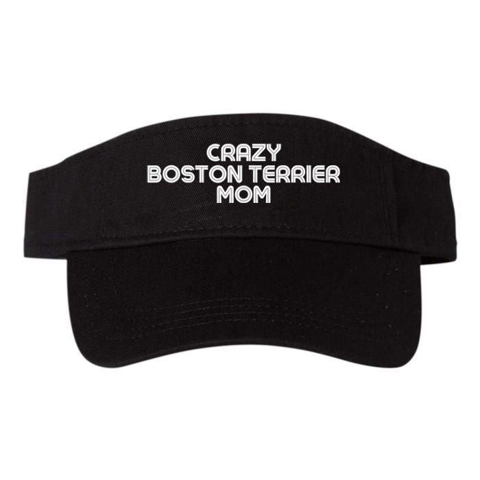 Crazy BOSTON TERRIER Mom Dog Mom Valucap Bio-Washed Visor