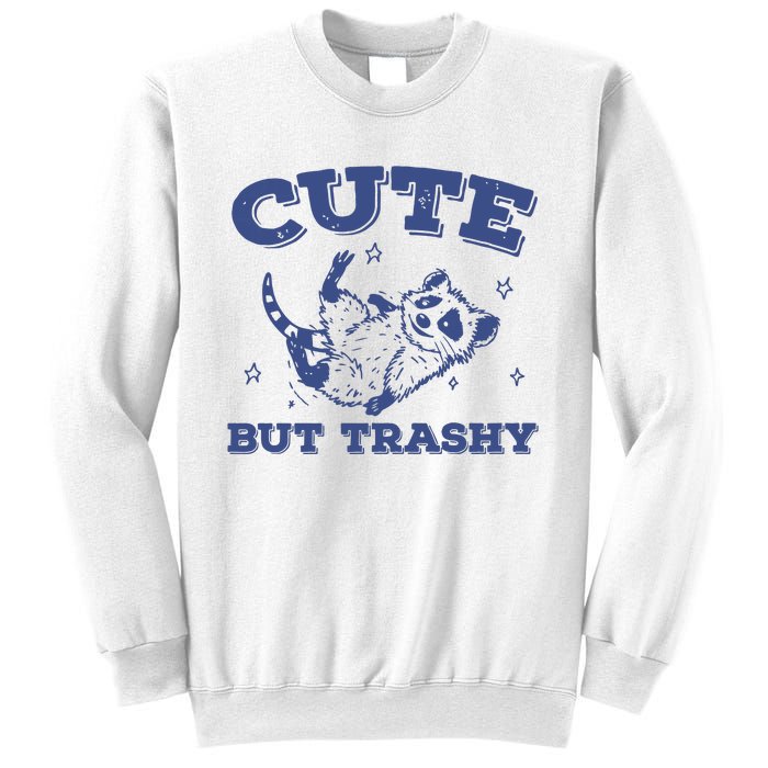 Cute But Trashy Vintage Retro 90s Possum Sweatshirt