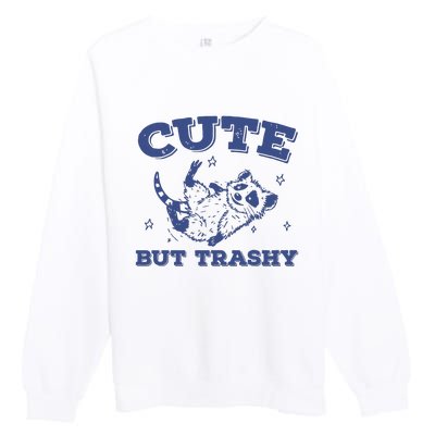 Cute But Trashy Vintage Retro 90s Possum Premium Crewneck Sweatshirt