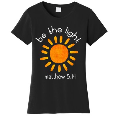 Christian Be The Light Bible Scripture Faith Quote Gifts Women's T-Shirt