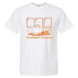 Chemistry Boo The Element Of Surprise Cute Chemist Halloween Gift Garment-Dyed Heavyweight T-Shirt