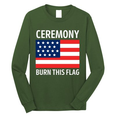 Ceremony Burn This Flag American Long Sleeve Shirt