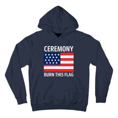 Ceremony Burn This Flag American Tall Hoodie