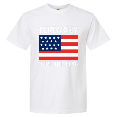 Ceremony Burn This Flag American Garment-Dyed Heavyweight T-Shirt