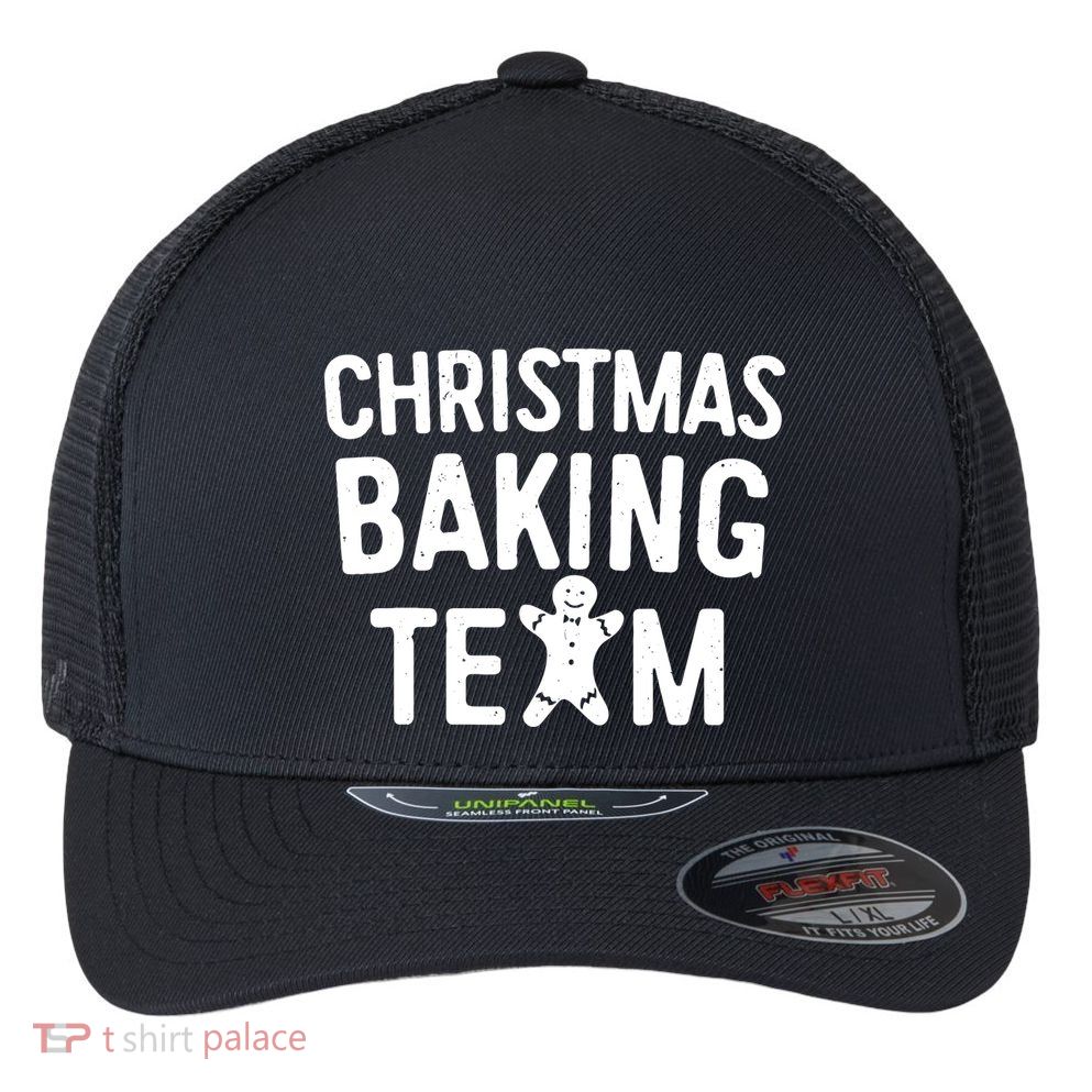 Christmas Baking Team Christmas Cookie Bakers Flexfit Unipanel Trucker Cap