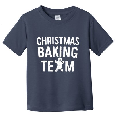 Christmas Baking Team Christmas Cookie Bakers Toddler T-Shirt