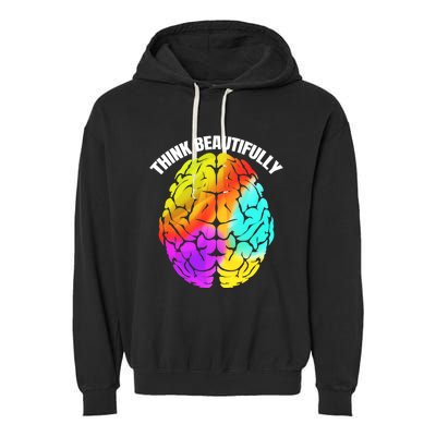 Colorful Brain Think Beautifully Lgbtq Pride Month Gift Garment-Dyed Fleece Hoodie