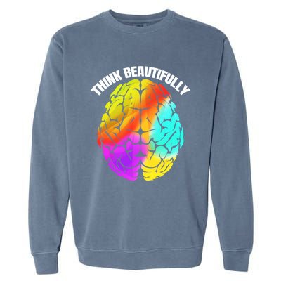 Colorful Brain Think Beautifully Lgbtq Pride Month Gift Garment-Dyed Sweatshirt