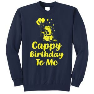 Cappy Birthday To Me Funny Capybara Capi Birthday Party Tall Sweatshirt