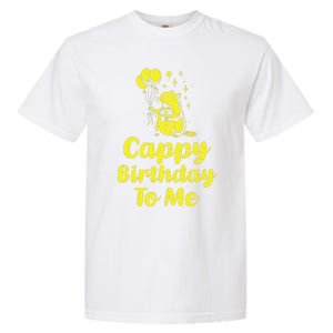 Cappy Birthday To Me Funny Capybara Capi Birthday Party Garment-Dyed Heavyweight T-Shirt