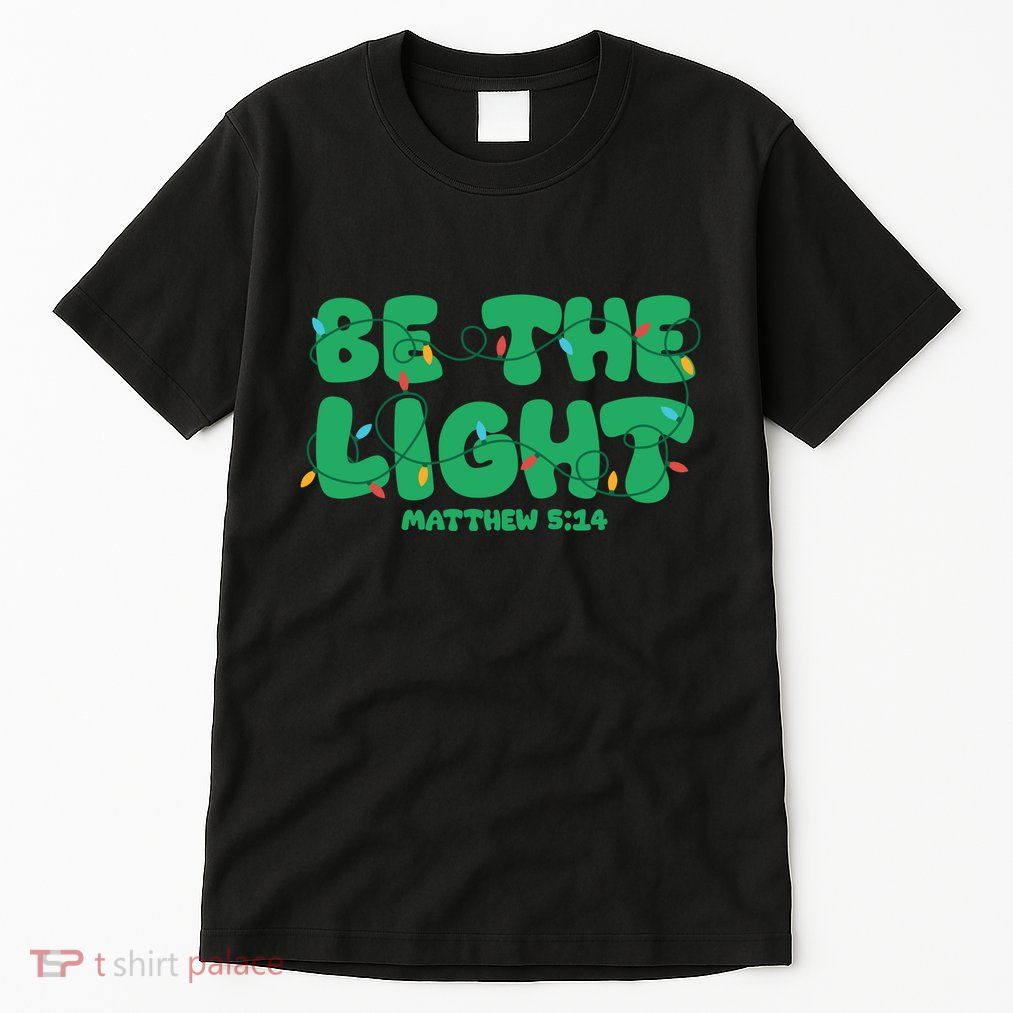 Christmas Be The Light Matthew 5 14 Tall T-Shirt