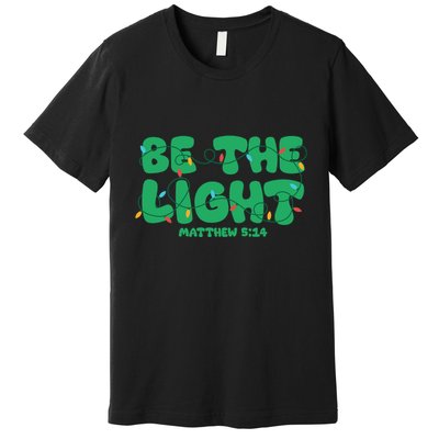 Christmas Be The Light Matthew 5 14 Premium T-Shirt