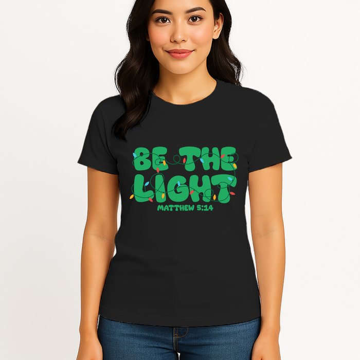 Christmas Be The Light Matthew 5 14 Womens T-Shirt