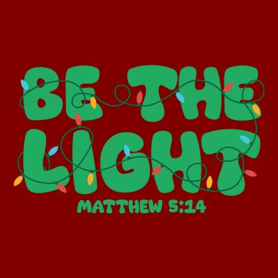 Christmas Be The Light Matthew 5 14 T-Shirt