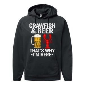 Crawfish & Beer Thats Why Im Here Crayfish Daddy Crawfish Performance Fleece Hoodie