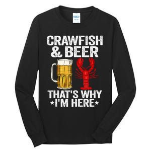 Crawfish & Beer Thats Why Im Here Crayfish Daddy Crawfish Tall Long Sleeve T-Shirt