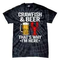 Crawfish & Beer Thats Why Im Here Crayfish Daddy Crawfish Tie-Dye T-Shirt