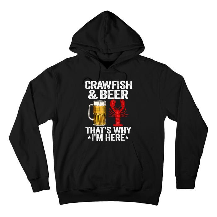 Crawfish & Beer Thats Why Im Here Crayfish Daddy Crawfish Tall Hoodie