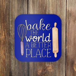 Cute Bake The World A Better Place Baking Quote Gift Coaster