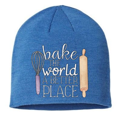 Cute Bake The World A Better Place Baking Quote Gift Sustainable Beanie