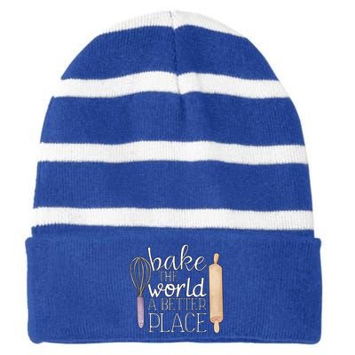 Cute Bake The World A Better Place Baking Quote Gift Striped Beanie with Solid Band